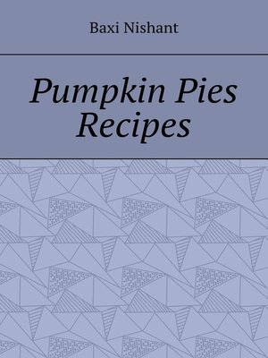 cover image of Pumpkin Pies Recipes